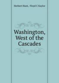 Washington, West of the Cascades