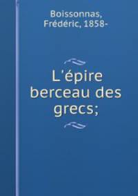 L`pire berceau des grecs;