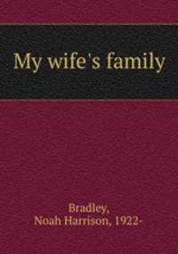 My wife`s family