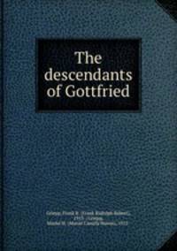 The descendants of Gottfried