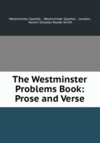 The Westminster Problems Book: Prose and Verse