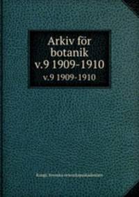 Arkiv fr botanik. v.9 1909-1910