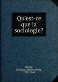 Qu`est-ce que la sociologie?