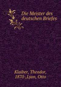 Die Meister des deutschen Briefes