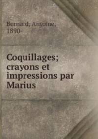 Coquillages; crayons et impressions par Marius