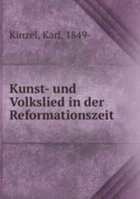 Kunst- und Volkslied in der Reformationszeit