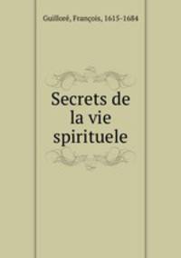 Secrets de la vie spirituele