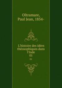L`histoire des ides thosophiques dans l`Inde. 01