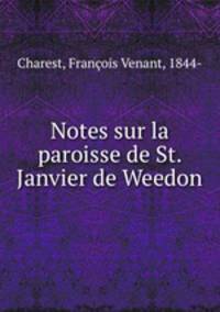 Notes sur la paroisse de St. Janvier de Weedon