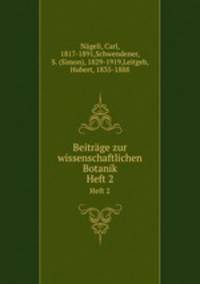 Beitrge zur wissenschaftlichen Botanik. Heft 2