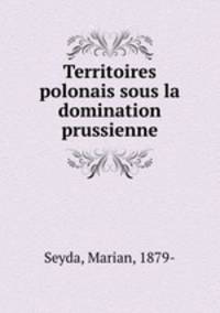 Territoires polonais sous la domination prussienne