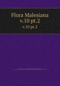 Flora Malesiana. v.10 pt.2