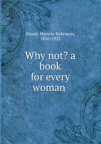 Why not? a book for every woman