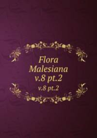 Flora Malesiana. v.8 pt.2