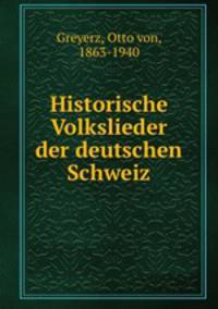 Historische Volkslieder der deutschen Schweiz