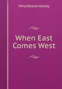 When East Comes West