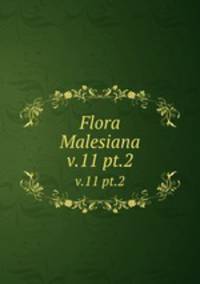 Flora Malesiana. v.11 pt.2