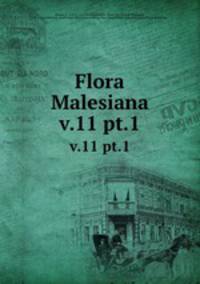 Flora Malesiana. v.11 pt.1