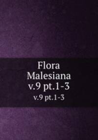 Flora Malesiana. v.9 pt.1-3