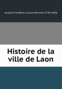 Histoire de la ville de Laon