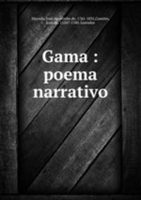 Gama : poema narrativo