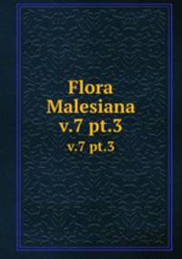 Flora Malesiana. v.7 pt.3