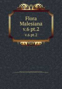 Flora Malesiana. v.6 pt.2