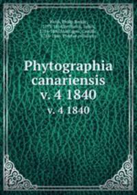Phytographia canariensis. v. 4 1840