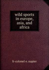 wild sports in europe, asia, and africa.