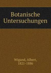 Botanische Untersuchungen