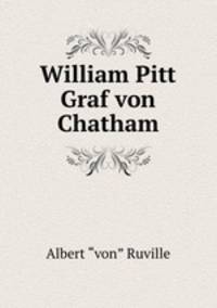 William Pitt Graf von Chatham