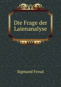 Die Frage der Laienanalyse