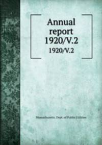 Annual report. 1920/V.2