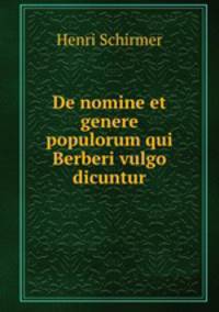 De nomine et genere populorum qui Berberi vulgo dicuntur