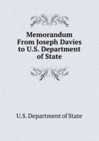 Memorandum From Joseph Davies to U.S. Department of State