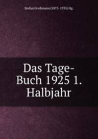 Das Tage-Buch 1925 1. Halbjahr