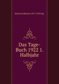 Das Tage-Buch 1922 1. Halbjahr