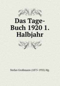 Das Tage-Buch 1920 1. Halbjahr