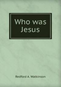 Who was Jesus