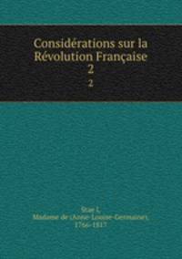 Considrations sur la Rvolution Franaise. 2