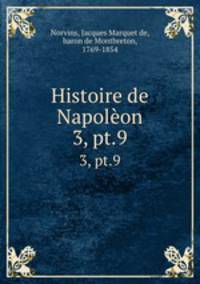 Histoire de Napolon. 3, pt.9