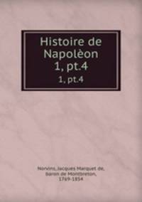 Histoire de Napolon. 1, pt.4