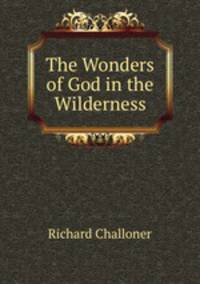 The Wonders of God in the Wilderness