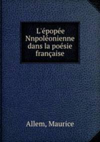L`pope Nnpolonienne dans la posie franaise