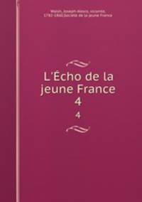 L`cho de la jeune France. 4