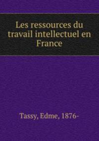 Les ressources du travail intellectuel en France