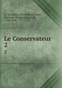 Le Conservateur. 2