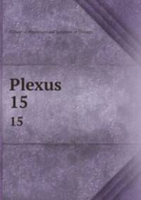 Plexus. 15