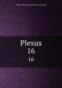 Plexus. 16