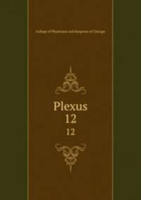 Plexus. 12